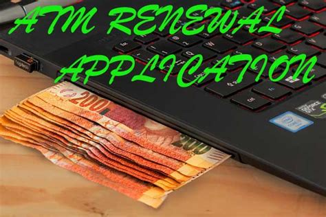 Information on how to request a replacement card or pin number. Application For Atm Card Renewal