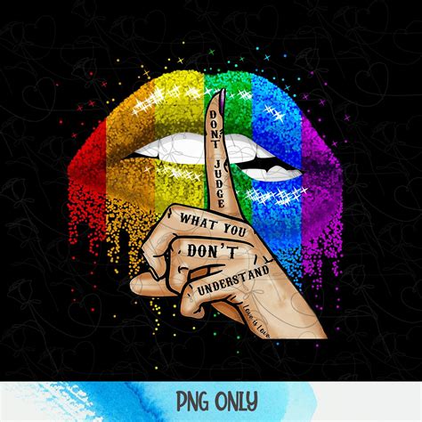 Dont Judge What You Dont Understand Lgbt Png Lgbt Etsy