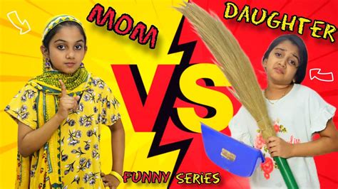 Mom Vs Daughter Funny Series Minshas World Youtube