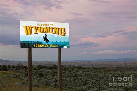Welcome To Wyoming Sign Photograph By Bryan Mullennix