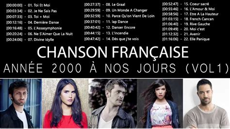 Chanson Française Année 2000 à Nos Jours Vol 1 ️ Les 30 Plus Belles