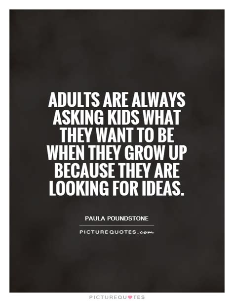 Grow Up Quotes For Adults Quotesgram