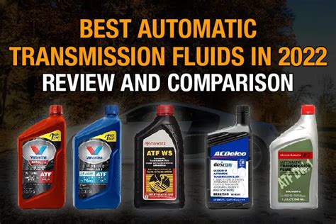 Best Automatic Transmission Fluids In 2023 Review And Comparison