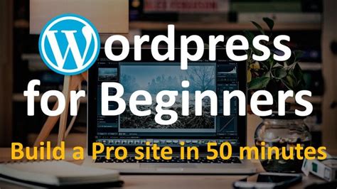 Wordpress For Beginners Build A Pro Website In 50 Minutes Wordpress