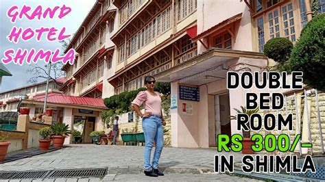 शिमला का सबसे सस्ता और अच्छा 3 Star होटल मात्र 300 रूपए मेंgrand Hotel Shimla Holiday Homes