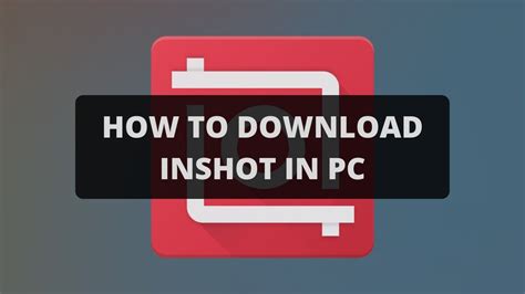 There was a time when apps applied only to mobile devices. InShot Video Editor for PC/Laptop (Windows 7/8/10 & Mac ...
