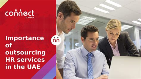 Importance Of Outsourcing Hr Services In The Uae Connect Group