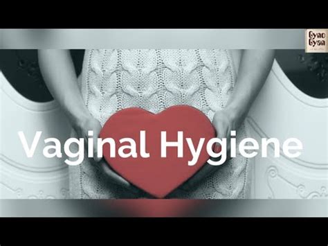 Vaginal Hygiene Tips From A Gynecologist Do S And Hot Sex Picture