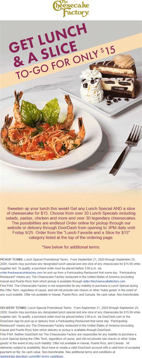 Gift cards are redeemable in any of the cheesecake factory restaurants in the u.s. March, 2021 Lunch and a slice to go = $15 at The ...