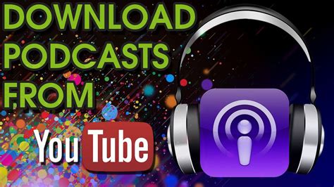 How To Download Podcasts From Youtube Youtube