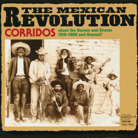 The Mexican Revolution Smithsonian Folkways Recordings