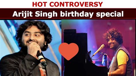 Arijit Singh Birthday Special Youtube