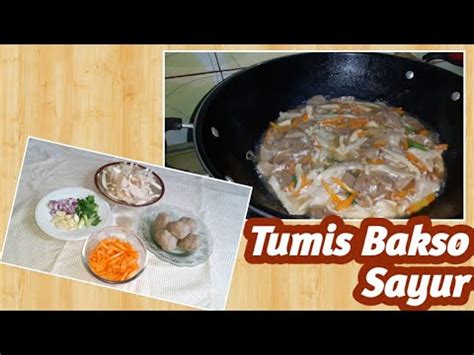 Berlangganan resep di antero (klik) untuk mendapatkan tips & resep memasak yang mudah, dan melalui email. Masakan Sehari-hari, Resep & Cara membuat Tumis Bakso ...