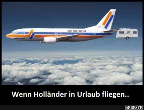 Start ab mitte mai, keine rückrunde. Wenn Holländer in Urlaub fliegen :)﻿ | Lustige Bilder ...
