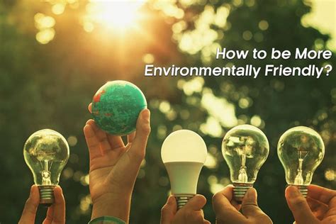 How To Be More Environmentally Friendly Earth Reminder