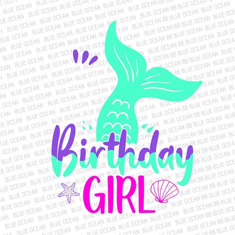 Mermaid Birthday Svg Mermaid Svg Birthday Girl Svg Cricut Etsy