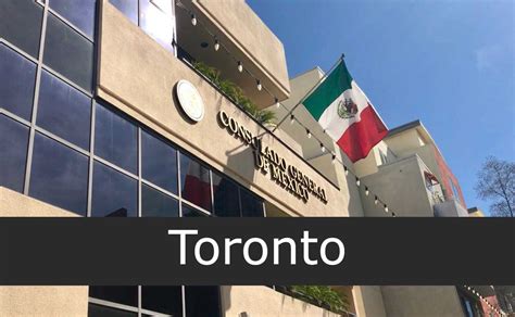 Consulado De México En Toronto Sucursales