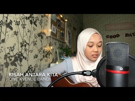 Kisah kita yang telah kita. Kisah antara kita - one avenue band (cover) - YouTube