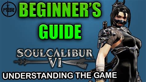 There is a lot of content that we could cover for this guide but we have decided to. Soul Calibur 6 BEGINNER'S GUIDE - UNDERSTANDING the Game - YouTube