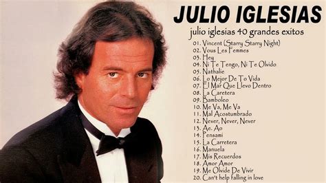Julio Iglesias Mix Super Xitos Rom Nticos Mejores Canciones De Amor De Julio Iglesias