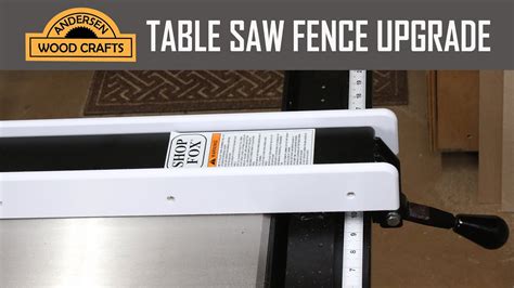 The table saw also boasts a ripping fence that you can flip over for improved and precise cutting. TABLE SAW FENCE UPGRADE - YouTube