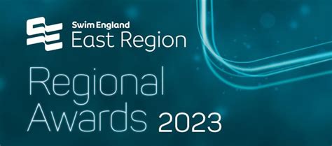 East Region Regional Awards 2023 Swim England East Region