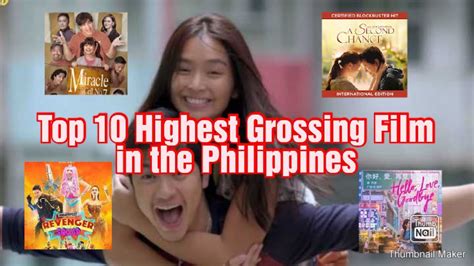 Top 10 Highest Grossing Film Movie In The Philippines Youtube
