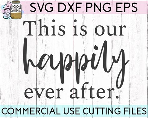 This Is Our Happily Ever After Svg Eps Dxf Png Files For Etsy