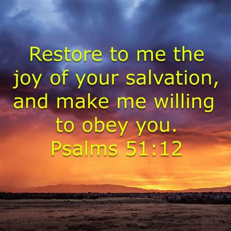 Psalms 51 12 Restore To Me The Joy Of Your Salvation And Make Me