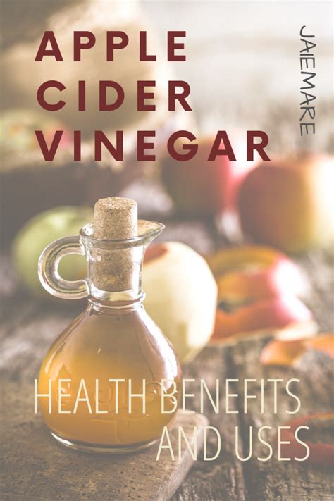 Apple Cider Vinegar Health Benefits And Uses Recipe Apple Cider