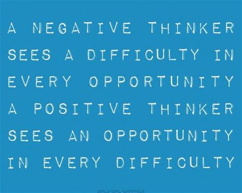 Quotes About Positive Vs Negative 19 Quotes