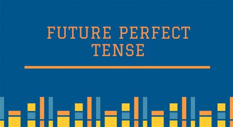 Future Perfect Tense Word Coach