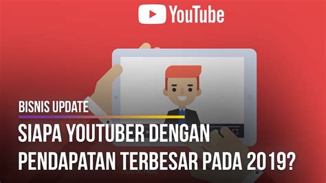 Youtuber Indonesia Dengan Pendapatan Terbesar Pada 2019 Youtube