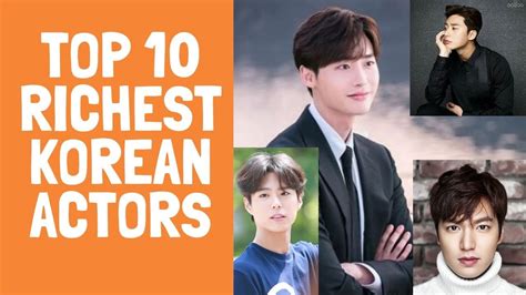 Top 10 Richest And Most Influential Korean Actors Youtube Vrogue Co