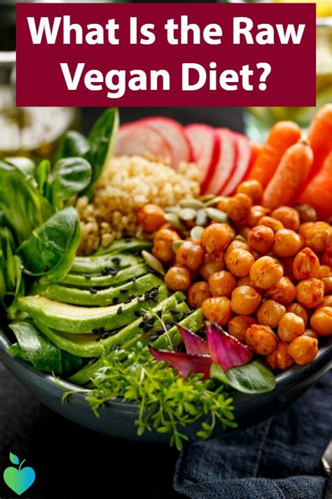 What Is The Raw Vegan Diet Benefits Risks Meal Plan And Food List