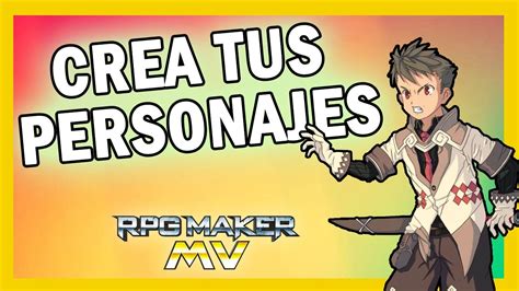 Crear Personaje Propio En Rpg Maker Mv Youtube