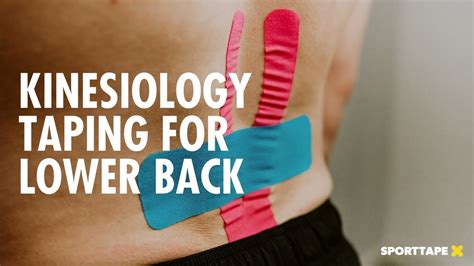 Kinesiology Taping For Lower Back Pain Easy Kinesiology Tape