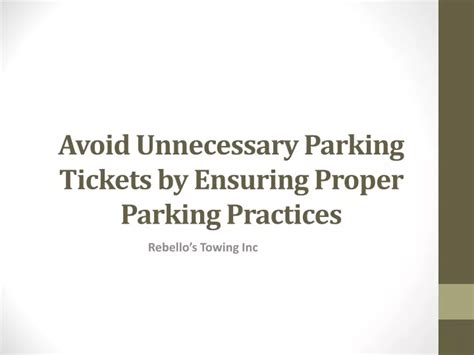 Ppt Avoid Unnecessary Parking Tickets By Ensuring Proper Parking
