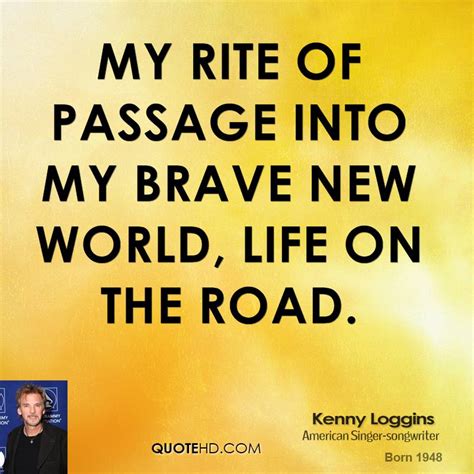 Quotes About Rites Of Passage Quotesgram