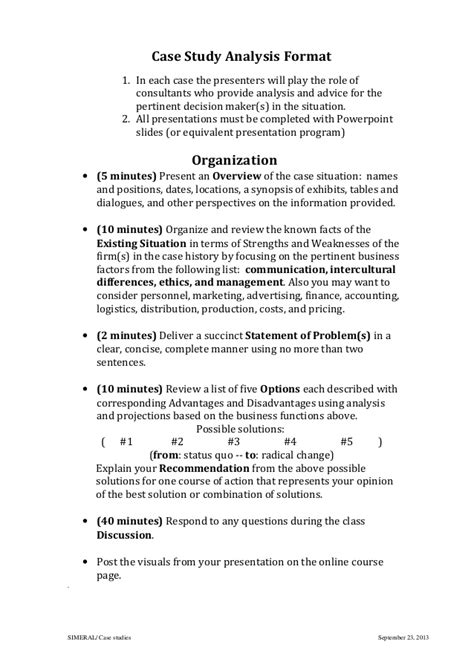 Essay on transcendentalism write paper the case study research design have evolved over the past few years as a useful tool for investigating trends and for example, a statistical survey might show how much time people spend talking on mobile phones, but it is. Case study analysis format