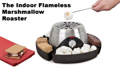 The Indoor Flameless Marshmallow Roaster Youtube