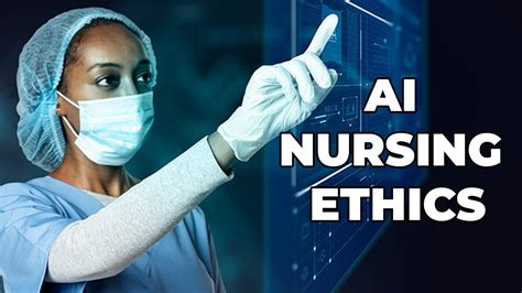 nursing ethics can ai robots revolutionize patient care youtube