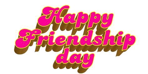 Find best friendship day 2020 images quotes to download quickly. pngforall: happy friendship day 3d text letter transparent ...