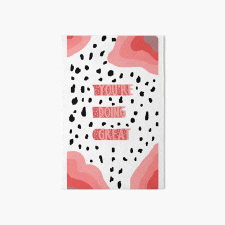 You Re Doing Great Vsco Aesthetic Art Board Print For Sale By