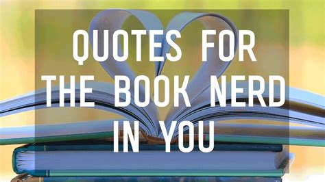 7 Ya Quotes For Book Nerds Book Nerd Jokes Quotes Book Quotes