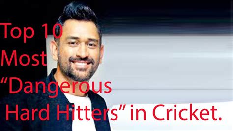 Top 10 Most “dangerous Hard Hitters” In Cricket Youtube