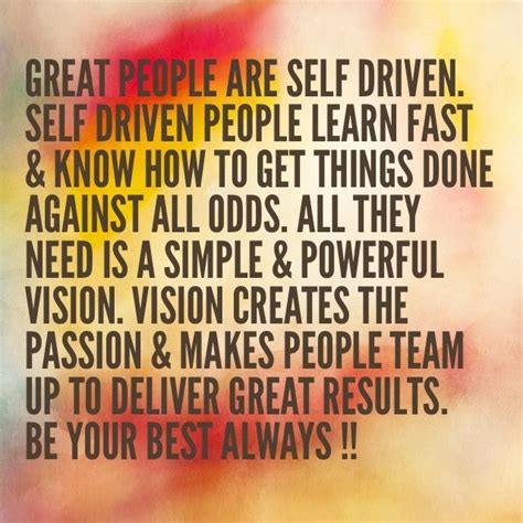 Great People Are Self Driven Self Driven People Learn
