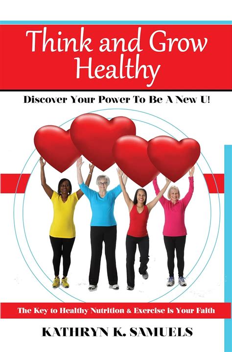 Amazon Think And Grow Healthy The Key To Healthy Nutrition And