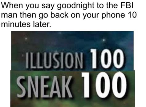 Illusion Sneak 100 Meme Have A Great Day Meme