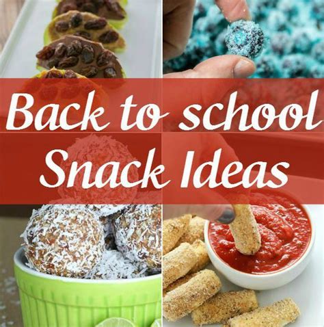 30 Back To School Easy Snack Ideas Yummy Healthy Easy
